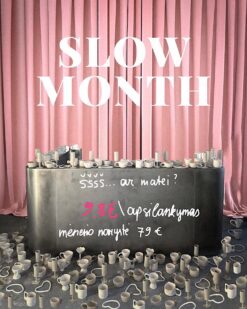 SLOW MONTH | molio abonementas